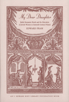 My Dear Daughter: Rabbi Benjamin Slonik and the Education of Jewish Women in Sixteenth-Century Poland (Monographs of the Hebrew Union College) (Monographs of the Hebrew Union College) 0822964945 Book Cover