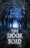 Reach for the Dead Book Four: The Spook Road 1916062628 Book Cover