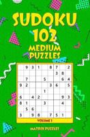 Sudoku: 102 Medium Puzzles 1981210288 Book Cover