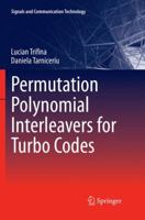 Permutation Polynomial Interleavers for Turbo Codes 981132624X Book Cover