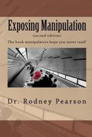 Exposing Manipulation 1448628180 Book Cover