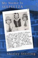 My Name is Seepeetza 0888991657 Book Cover