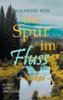 Die Spur im Fluss: - Sakai - 1082848344 Book Cover