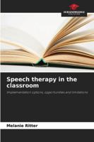 Speech therapy in the classroom 6200843392 Book Cover