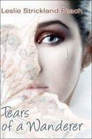 Tears of a Wanderer 1424117259 Book Cover