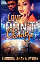 Love Don't Change B09LGRQ1VM Book Cover