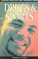 Drugs and Sports: Drug Abuse Prevention Library 082392565X Book Cover