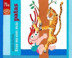 Esas no son mis patas/ Those Aren't My Legs (Suenos Curiosos/ Curious Dreams) (Spanish Edition) 9879804287 Book Cover