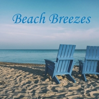 Beach Breezes B08ZQ7NF2X Book Cover
