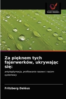 Za pięknem tych fajerwerków, ukrywając się 6203341215 Book Cover