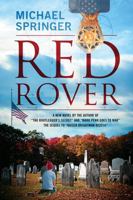 Red Rover: A New Novel by the Author of "The Bootlegger's Secret" and "Mark Penn Goes to War" the Sequel to "Kaiser Brightman 082314" 1478734701 Book Cover