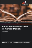 Le visioni illuministiche di Ahmad Donish 6209248233 Book Cover