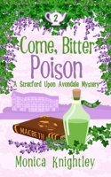 Come, Bitter Poison 1543113990 Book Cover