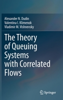 The Theory of Queuing Systems with Correlated Flows 3030320715 Book Cover