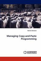 Managing Copy-And-Paste Programming 3838381246 Book Cover