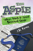 The Aspie College, Work & Travel Survival Guide 1941765122 Book Cover