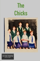 The Chicks (The Quirky Chronicles series for one-act play festivals) B0CMJKD99R Book Cover