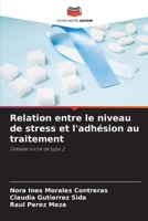 Relation entre le niveau de stress et l'adhésion au traitement (French Edition) 6203746355 Book Cover