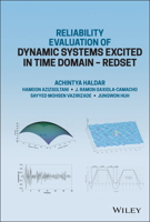 Reliability Evaluation of Dynamic Systems Excited in Time Domain - Redset: Alternative to Random Vibration and Simulation 1119901642 Book Cover
