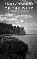 Empty Sounds of the Wind 1795860340 Book Cover