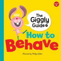 Mind Your Manners: Giggly Guide on How to Behave 1633225240 Book Cover