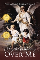 Angels Watching over Me 1977227759 Book Cover
