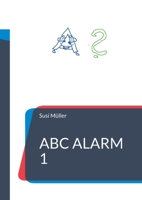 ABC Alarm 1: Can Sophia and Johann help the ABC? English language 3754347543 Book Cover