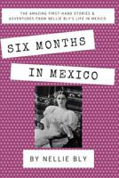 Six Months in Mexico 1519288573 Book Cover