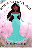 Chaniel The Beauty Queen B0BW2MZ3Z9 Book Cover