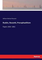 Ruskin: Rossetti Pre Raphaelisism Papers 1854 62 1177749378 Book Cover