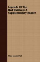 Legends Of The Red Children: A Supplementary Reader 1162962402 Book Cover
