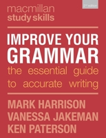 Improve your grammar : the essential guide to accurate writing 1350933627 Book Cover