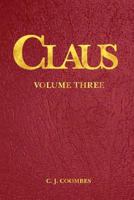 Claus: Volume 3:2 0982221398 Book Cover