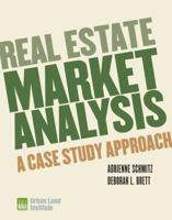 Real Estate Market Analysis: Methods and Case Studies 0874201365 Book Cover