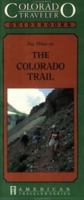 Colorado Traveler: Day Hikes on the Colorado Trail (American Traveler Series) 1558381163 Book Cover