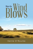 Where The Wind Blows 1470500701 Book Cover