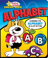 Active Minds Graphic Novel: Alphabet - Learn ABCs with Cute Animals - Fun Seek and Find Activites - Early Reading Skills for Preschool and ... (Ages 2 and Up) 1642693286 Book Cover