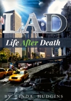 L.A.D. Life After Death 1387962884 Book Cover
