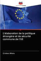 L'élaboration de la politique étrangère et de sécurité commune de l'UE 6202834293 Book Cover