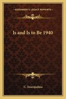 Is and Is to Be 1940 1417977302 Book Cover