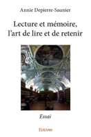 Lecture et mémoire, l'art de lire et de retenir (French Edition) 2414084073 Book Cover