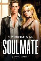 My Criminal Soulmate 8779842747 Book Cover