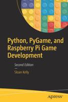 Python, Pygame, and Raspberry Pi Game Development 1484245326 Book Cover