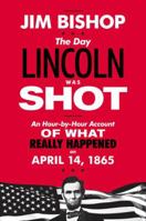 The Day Lincoln Was Shot 0517446499 Book Cover