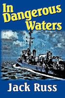 In Dangerous Waters 0983014906 Book Cover