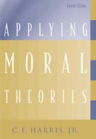 Applying Moral Theories 0534505260 Book Cover