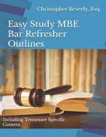 Easy Study MBE Bar Refresher Outlines: Including Tennessee Specific Content 1982993227 Book Cover
