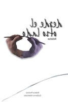Desde el otro lado: relatos a dos manos (Spanish Edition) B08L9SFJBD Book Cover