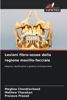 Lesioni fibro-ossee della regione maxillo-facciale (Italian Edition) 6209462650 Book Cover
