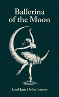 Ballerina of the Moon B0GYCTV3J6 Book Cover